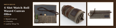 waxed canvas watch roll